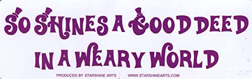 So Shines A Good Deed In A Weary World Small Magnetic Bumper Sticker Decal Magnet 5 5 X 1 75 Magnets Magnetic Toys Dhgate Com